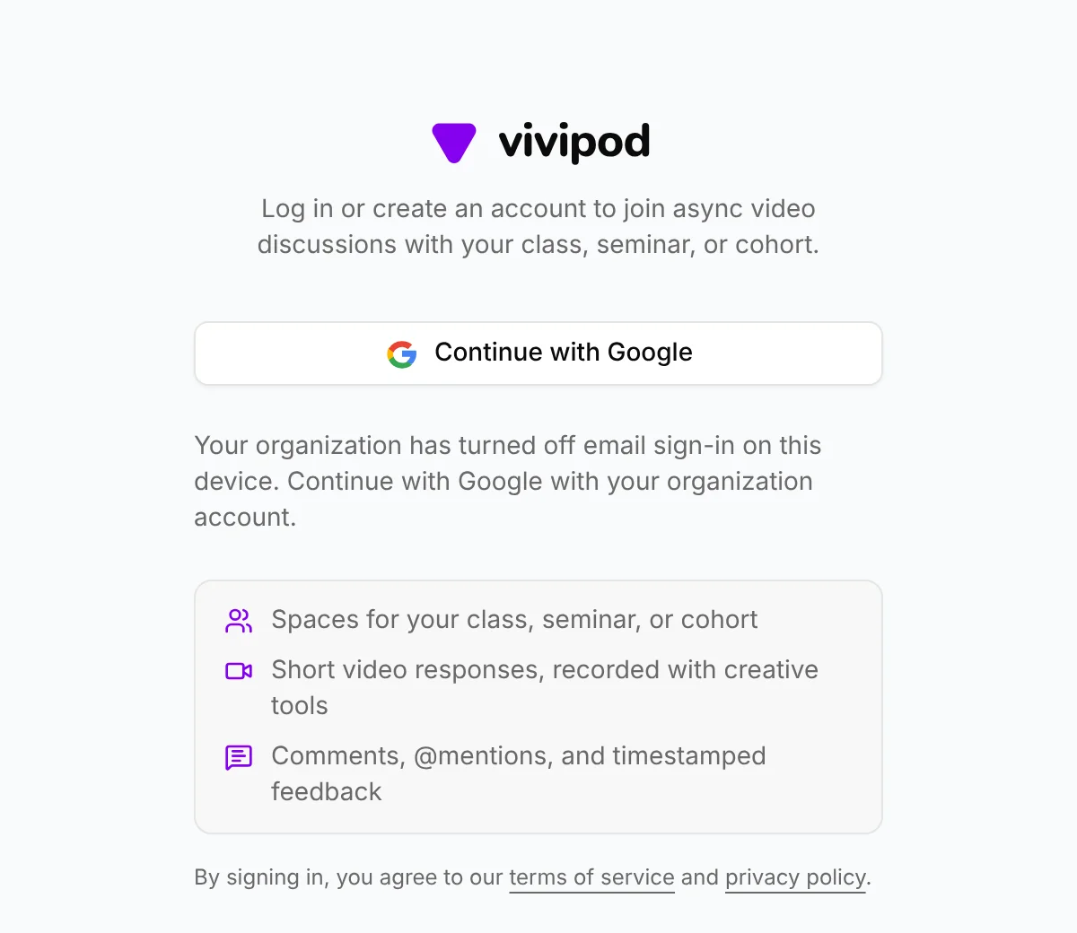 The Vivipod sign-in page on a managed Chromebook, showing only Continue with Google and the note: Your organization has turned off email sign-in on this device. Continue with Google with your organization account.